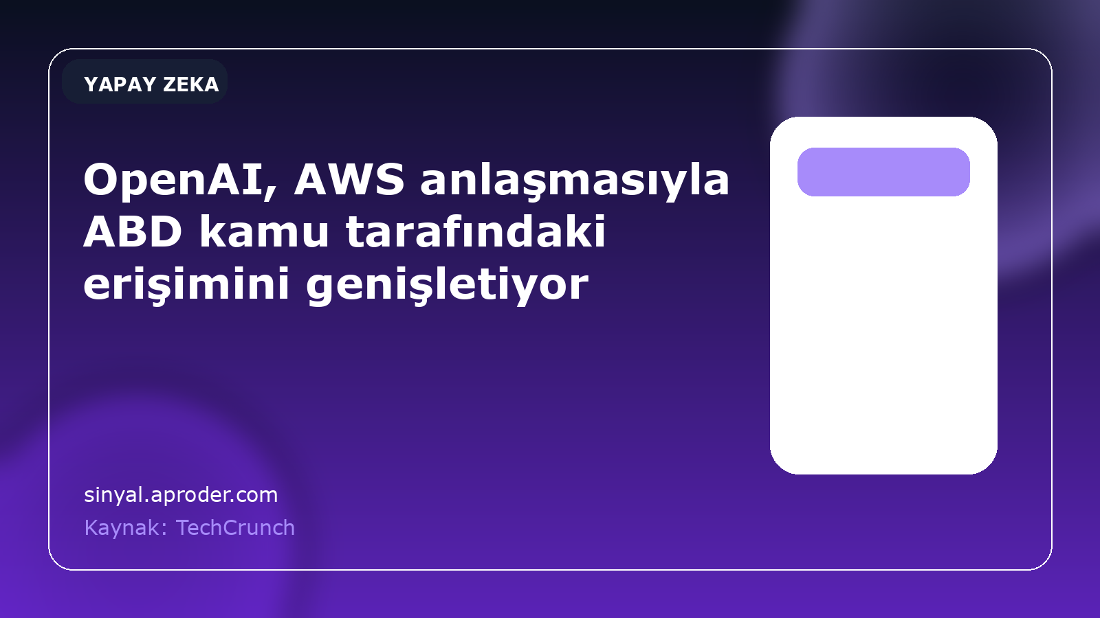 OpenAI, AWS anlaşmasıyla ABD kamu tarafındaki erişimini genişletiyor